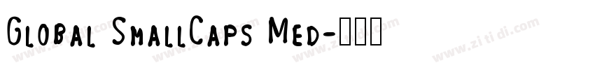 Global SmallCaps Med字体转换